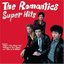 The Romantics: Super Hits