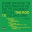 home grown! the beginners guide to understanding the roots volume one