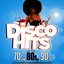 Disco Hits of The '70s, '80s & '90s