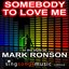 Somebody To Love Me (In the style of Mark Ronson & The Business Intl feat. Boy George & Andrew Wyatt)