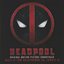 Deadpool: Original Motion Picture Soundtrack