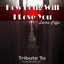 How Long Will I Love You: Tribute to Ellie Goulding