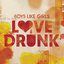 Love Drunk - Single