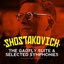 Shostakovich: The Gadfly Suite & Selected Symphonies