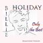 Billie Holiday: Only the Best (Remastered Version)