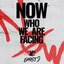 NOW : Who we are facing - EP