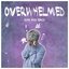 Overwhelmed (Ryan Mack Remix)