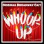 Whoop-Up  (Original Broadway Cast Recording)