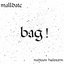 bag!