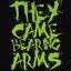 They Came Bearing Arms
