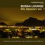 Bossa Lounge Rio Session, Vol. 1