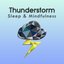 Thunderstorm (Sleep & Mindfulness)