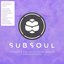 SubSoul: Deep House, Garage and Bass Music