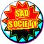 Sad Society