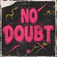 no doubt