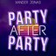 Party after Party