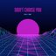 Didn't Choose You - Single