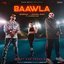 Baawla - Single