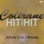 Coltrane - Hit After Hit