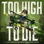 Duck Down Presents: Too High To Die