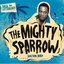 Soca Anthology: Dr. Bird - The Mighty Sparrow