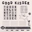 Good Kisser