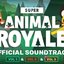 Super Animal Royale Soundtrack