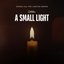 A Small Light (Songs from the Limited Series)