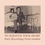 To Scratch Your Heart: Early Recordings from Istanbul