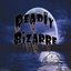 Deadly Bizarre