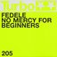No Mercy for Beginners