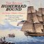 Homeward Bound: Sea Songs, Ballads, and Chanteys