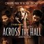 Across The Hall: Music From The Motion Picture