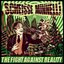 The Fight Against Reality