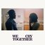 We Cry Together (A Short Film)