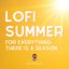 Lofi Summer: For Everything There is a Season