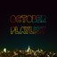 October Playlist
