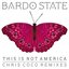 This Is Not America (Chris Coco Remixes) EP