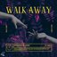 Walk Away