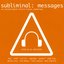 Subliminal: Messages