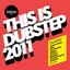 This Is Dubstep 2011