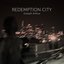 Redemption City (Disc 1)