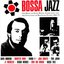 Bossa Jazz: The Birth of Hard Bossa, Samba Jazz and the Evolution of Brazilian Fusion 1962-73