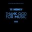 Thank God for Music - EP