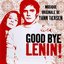 Good bye Lenin !