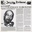 The Indispensable Coleman Hawkins "Body And Soul" (1927-1956)