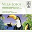 Villa-Lobos: Bachianas brasileiras etc