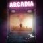 Arcadia [Explicit]