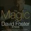The Magic Of David Foster & Friends