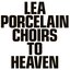 Choirs To Heaven